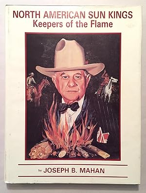 Seller image for North American Sun Kings : Keepers of the Flame for sale by Goodwill Industries of VSB