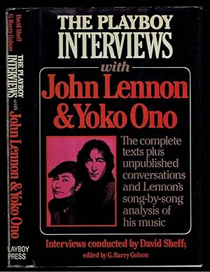 Imagen del vendedor de The Playboy Interviews With John Lennon and Yoko Ono: The complete texts plus unpublished conversations and Lennon's song-by-song analysis of his music a la venta por Bookworks