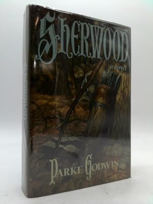 Immagine del venditore per Sherwood: A Novel of Robin Hood and His Times venduto da ThriftBooksVintage