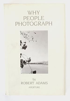 Bild des Verkufers fr Why People Photograph: Selected Essays and Reviews zum Verkauf von Amstelbooks