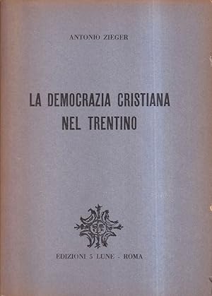 La Democrazia Cristiana nel Trentino