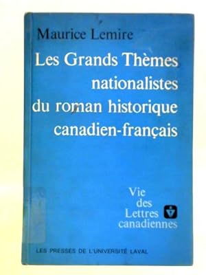 Bild des Verkufers fr Les Grands Themes Nationalistes du Roman Historique Canadien-Franais zum Verkauf von Ammareal