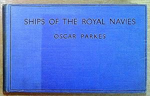 Bild des Verkufers fr Ships of the Royal Navies (British Commonwealth) zum Verkauf von Pendleburys - the bookshop in the hills