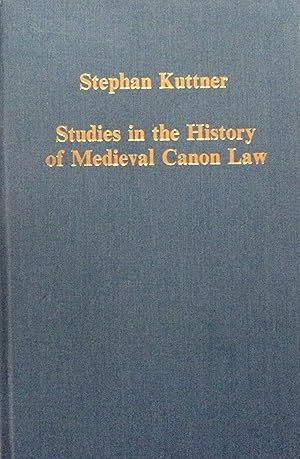 Image du vendeur pour Studies in the History of Medieval Canon Law (Variorum Collected Studies, CS325) mis en vente par School Haus Books