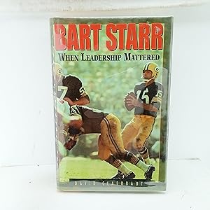 Immagine del venditore per Bart Starr: When Leadership Mattered venduto da Cat On The Shelf