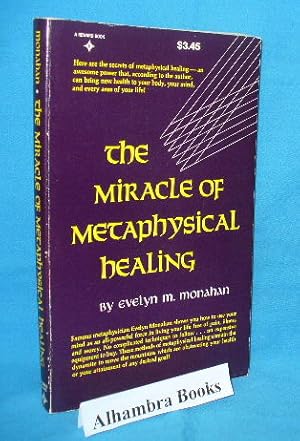 Seller image for The Miracle of Metaphysical Healing for sale by Alhambra Books