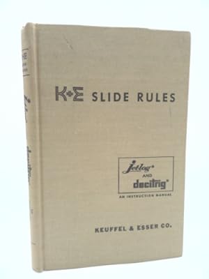 Bild des Verkufers fr K+E slide rules: A self instruction manual zum Verkauf von ThriftBooksVintage