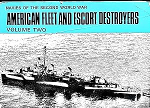 Bild des Verkufers fr American Fleet and Escort Destroyers, Volume Two (Navies of the Second World War) zum Verkauf von Liberty Book Store ABAA FABA IOBA