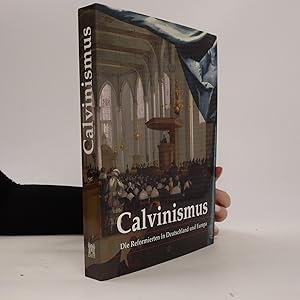 Imagen del vendedor de Calvinismus. Die Reformierten in Deutschland und Europa a la venta por Bookbot