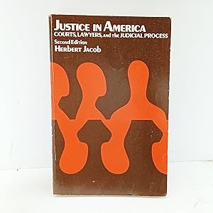 Seller image for Justice in America: Courts, Lawyers, and the Judicial Process for sale by Cat On The Shelf