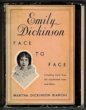 Image du vendeur pour Emily Dickinson Face to Face: Unpublished Letters With Notes and Reminiscences mis en vente par Ken Sanders Rare Books, ABAA