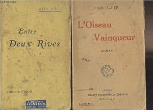 Image du vendeur pour L'oiseau vainqueur + Entre deux rives mis en vente par Le-Livre