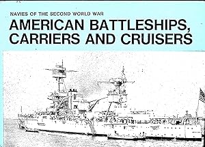 Bild des Verkufers fr American Battleships, Carriers & Cruisers. Navies of the Second World War Series zum Verkauf von Liberty Book Store ABAA FABA IOBA