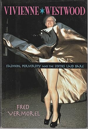 Image du vendeur pour Vivienne Westwood: Fashion, Perversity and the Sixties Laid Bare mis en vente par Book Booth