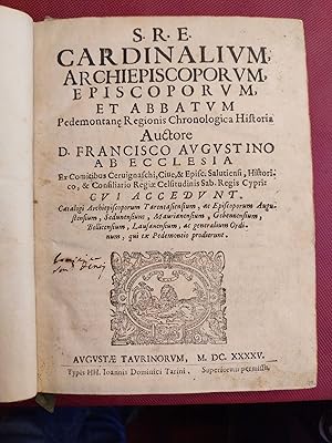 S.R.E. Cardinalium, Archiepiscoporum, Episcoporum, et Abbatum Pedemontane regionis Chronologica H...