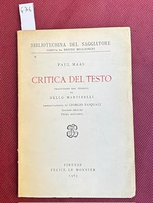 Critica del testo. Traduzione dal tedesco di Nello Martinelli. Presentazione di Giorgio Pasquali....