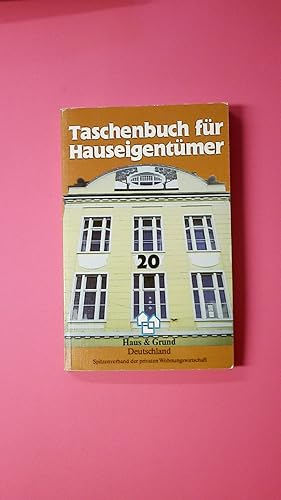 Bild des Verkufers fr TASCHENBUCH FR HAUSEIGENTMER. zum Verkauf von HPI, Inhaber Uwe Hammermller