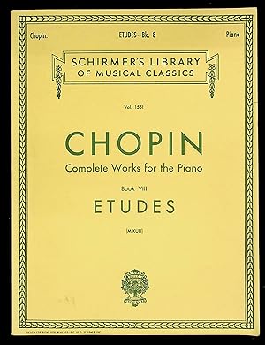 Bild des Verkufers fr ETUDES FOR THE PIANO BOOK 8 COMPLETE WORKS (Schirmers Library of Musical Classics) zum Verkauf von Shopbookaholic Inc