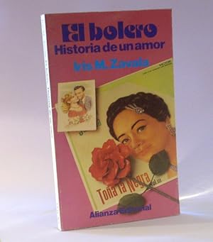 Imagen del vendedor de El bolero: Historia de un amor. a la venta por Laila Books