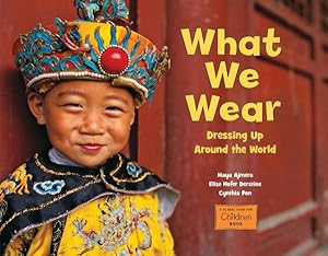 Seller image for What We Wear : Dressing Up Around the World for sale by GreatBookPrices