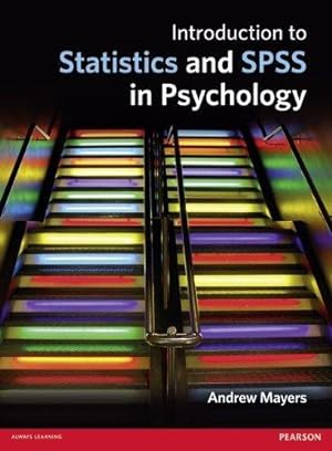 Bild des Verkufers fr Introduction to Statistics and SPSS in Psychology zum Verkauf von WeBuyBooks