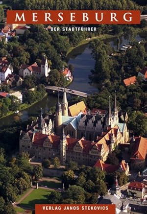 Bild des Verkufers fr Merseburg: Der Stadtfhrer (STEKO-Stadtfhrer) zum Verkauf von Rheinberg-Buch Andreas Meier eK