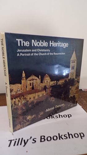 Seller image for The Noble Heritage: Portrait of the Church of the Resurrection for sale by Tilly's Bookshop