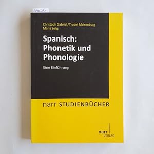 Bild des Verkufers fr Spanisch: Phonetik und Phonologie : eine Einfhrung zum Verkauf von Gebrauchtbcherlogistik  H.J. Lauterbach