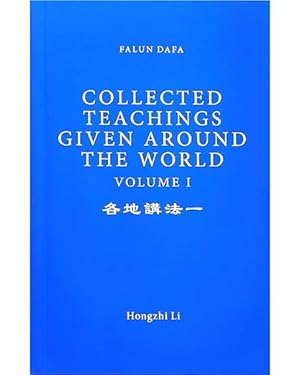Seller image for FALUN DAFA COLLECTED FA TEACHINGS GIVEN AROUND THE WORLD VOLUME I (1st English Edition, 2020) for sale by Bulk Book Warehouse