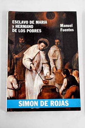 Bild des Verkufers fr Simn de Rojas, esclavo de Mara y hermano de los pobres zum Verkauf von Alcan Libros