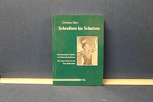 Bild des Verkufers fr Schreiben im Schatten. Homoerotische Literatur im Nationalsozialismus Mit einem Vorwort von Gert Mattenklott. Aus einer Raucherbibliothek mit leichtem Nikotingeruch. From a Smoker's Library with a slight Nicotine Smell. zum Verkauf von Eugen Kpper