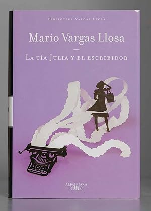 Imagen del vendedor de La ta Julia y el escribidor. Mario Vargas Llosa a la venta por EL DESVAN ANTIGEDADES