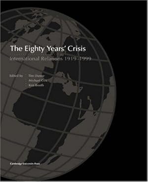 Bild des Verkufers fr The Eighty Years Crisis 1919-1999: International Relations 1919-1999 zum Verkauf von WeBuyBooks