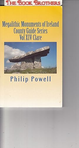 Seller image for Megalithic Monuments of Ireland: County Guide Series-Clare;Vol. XIV Clare for sale by THE BOOK BROTHERS