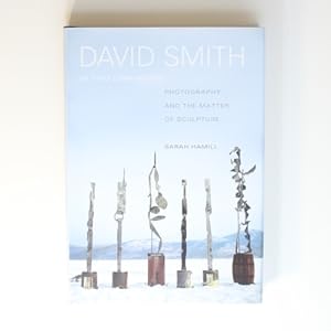 Bild des Verkufers fr David Smith in Two Dimensions: Photography and the Matter of Sculpture zum Verkauf von Fireside Bookshop