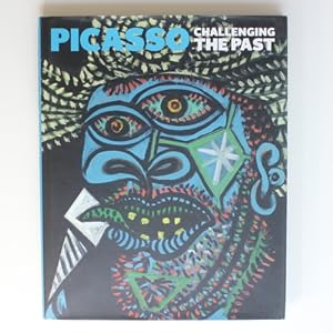 Image du vendeur pour Picasso: Challenging the Past mis en vente par Fireside Bookshop