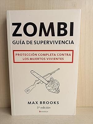 Imagen del vendedor de Zombi. Gua de Supervivencia. Maz Brooks. Berenice, 2009. Ilustrado. Terror. Muertos Vivientes. a la venta por Bibliomania