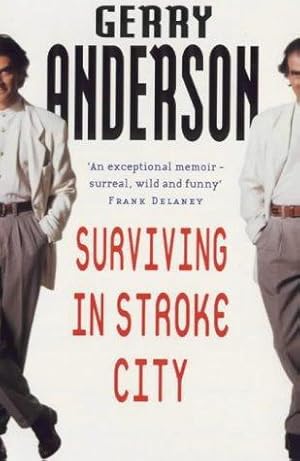 Seller image for Surviving In Stroke City for sale by WeBuyBooks 2