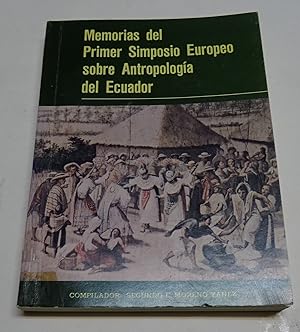 Seller image for MEMORIAS DEL PRIMER SIMPOSIO EUROPEO SOBRE ANTROPOLOGIA DEL ECUADOR. for sale by Librera J. Cintas