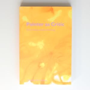 Image du vendeur pour Painter as Critic: Patrick Heron: Selected Writings: Patrick Heron Writings 1945-97 mis en vente par Fireside Bookshop