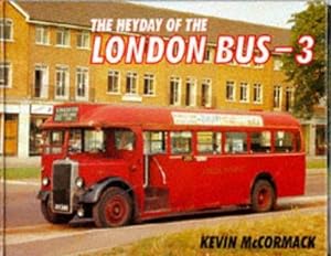 Seller image for HEYDAY OF LONDON'S BUSES: v. 3 (The Heyday of London's Buses) for sale by WeBuyBooks