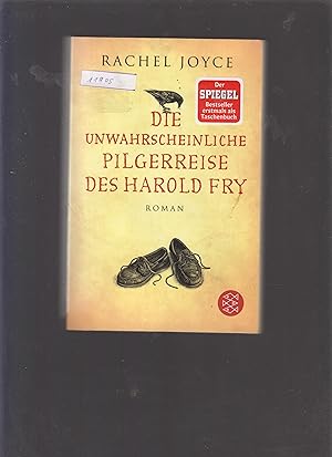 Bild des Verkufers fr Die unwahrscheinliche Pilgerreise des Harold Frey zum Verkauf von Marios Buecherkiste