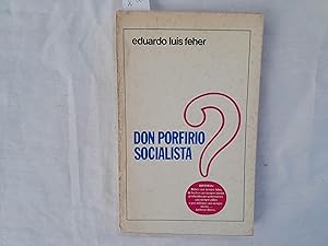 Imagen del vendedor de Don Porfirio Socialista. a la venta por Librera "Franz Kafka" Mxico.
