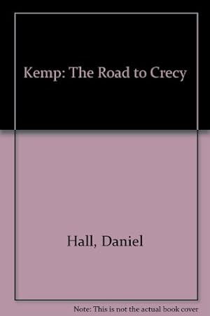 Immagine del venditore per Kemp: The Road to Crecy venduto da WeBuyBooks