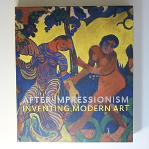 After Impressionism: Inventing Modern Art