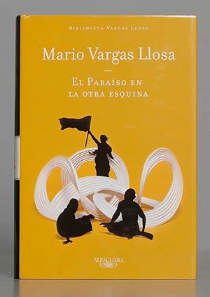 Immagine del venditore per El paraso en la otra esquina. Mario Vargas Llosa venduto da EL DESVAN ANTIGEDADES