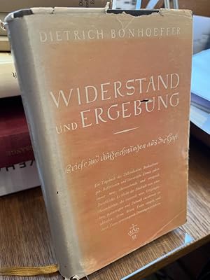 Bild des Verkufers fr Widerstand und Ergebung. Briefe und Aufzeichnungen aus der Haft. Herausgegeben von Eberhard Bethge zum Verkauf von Altstadt-Antiquariat Nowicki-Hecht UG