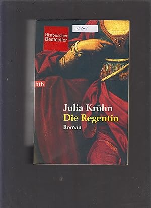 Die Regentin - Histrorischer Roman