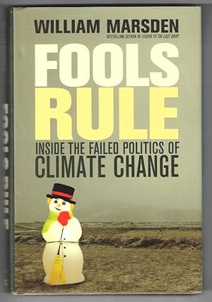 Seller image for Fools Rule: Inside the Failed Politics of Climate Change for sale by Ainsworth Books ( IOBA)