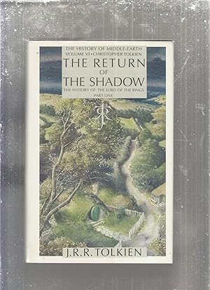 Seller image for The Return of the Shadow The History of The Lord of the Rings, Part One (The History of Middle-Earth, Vol. 6) for sale by Old Book Shop of Bordentown (ABAA, ILAB)